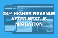 Learn Squared - Next.js Migration Leading to a 24% Revenue Growth